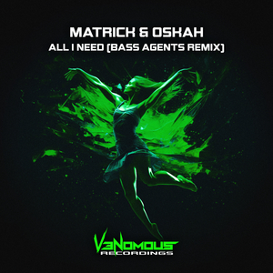 All I Need (Bass Agents Remix)