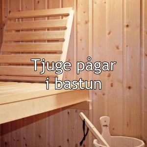 Tjuge pågar i bastun (Remix)