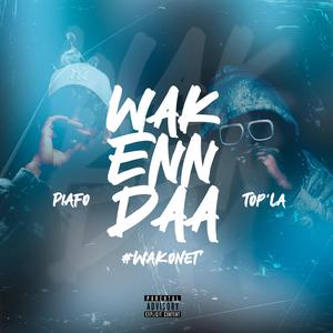 Wakenndaa (feat. Top’La)