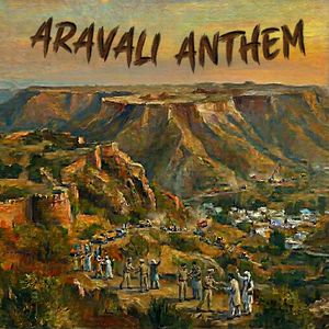 Aravali Anthem