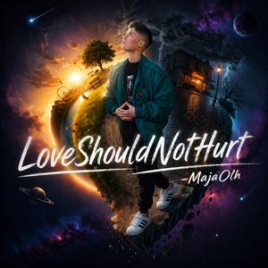 Love Should Not Hurt