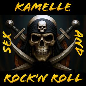 Sex, Kamelle and Rock*n Roll