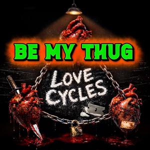 Be My Thug (feat. YTM Lilvier & El Boricua)