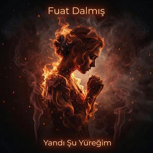 Yandı Şu Yüreğim