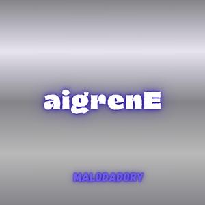 aigrenE