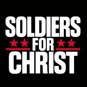 SOLDIERS FOR CHRIST
