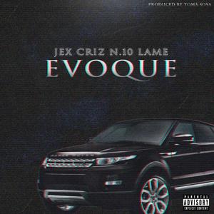 Evoque (feat. Lame & Criz N.10)