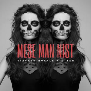 Mese Man Nist (feat. Diyar)