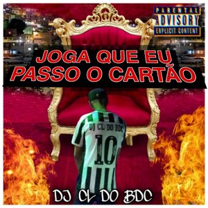 Joga Que Eu Passo o Cartão