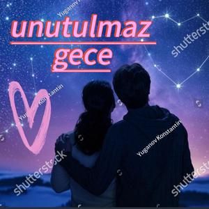 Unutulmaz gece
