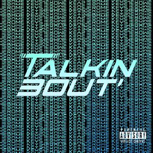 Talkin Bout'