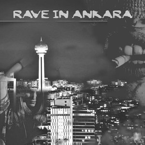 Rave in Ankara (Radio Edit)