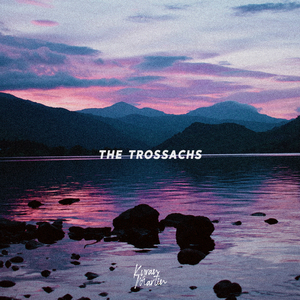 The Trossachs