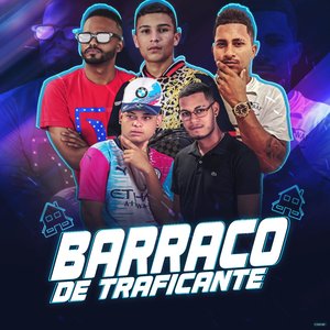 Barraco de Traficante (feat. MC Tiki & BNB No Beat)