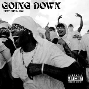 GOING DOWN (feat. GLEX J, WAYCI & AL JASIRA)