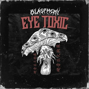 Eye Toxic (Neon Phantom Remix)