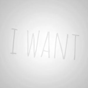 I Want（demo）