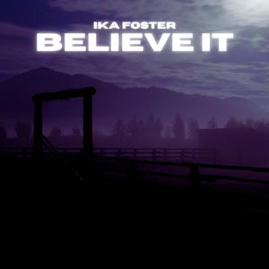 Believe It