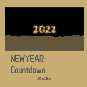 'X' Speaker 2022 NEWYEAR Countdown