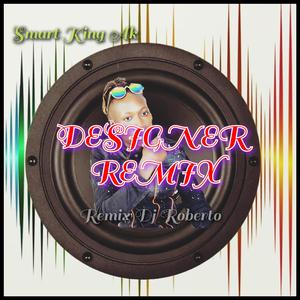 Designer Remixx (Roberto 256 Remix)