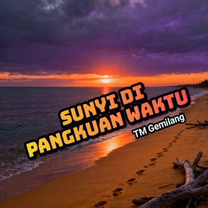 Sunyi DI Pangkuan Waktu