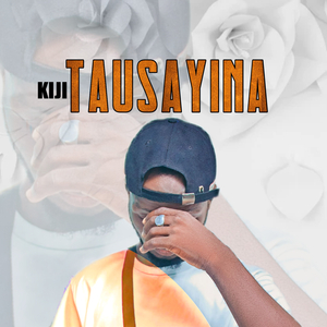 Kiji Tausayina