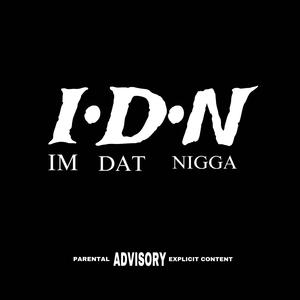 IM THAT NIGGA (feat. 1 hot & NFL Mike)