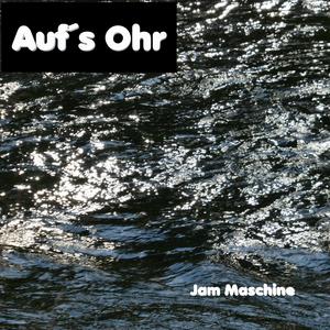 Auf´s Ohr