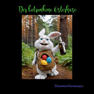 Der betrunkene Osterhase