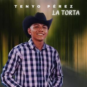 Tenyo Pérez La Torta