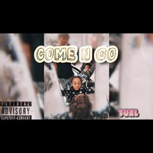 Come And GO