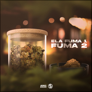 Ela Fuma 1, Fuma 2