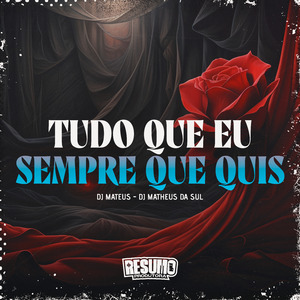 Tudo Que Eu Sempre Quis