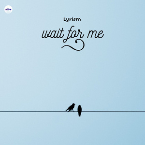 Wait for Me