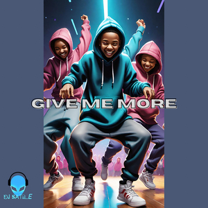Give Me More