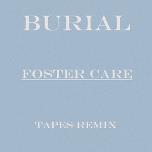 Foster care (Tapes remix)