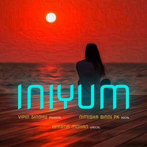 INIYUM (feat. NIMISHA BINNI PK)