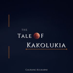 Tale of Kakolukia