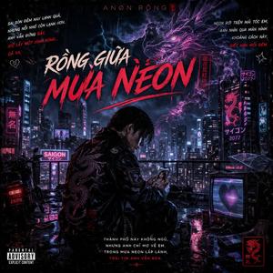 RỒNG GIỮA MƯA NEON