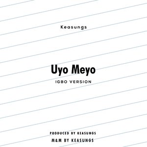 Uyo Meyo (Igbo Version)