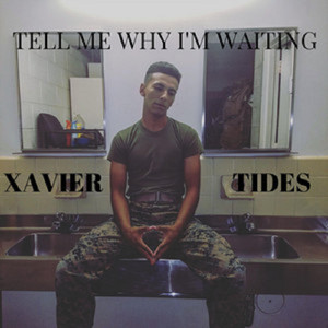 Tell Me Why I'm Waiting