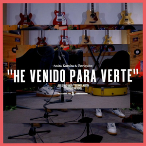 He Venido para Verte (Acústico)