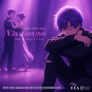 Vẫn Là Anh Thôi (It's Only Me) (feat. iShuy & NAAI)