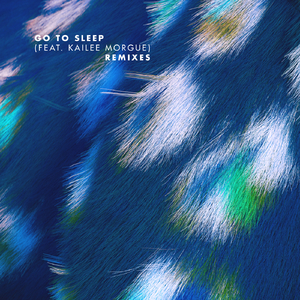 Go To Sleep (Hanz Remix)