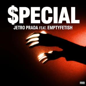 $pECIAL (feat. Jetro Prada)