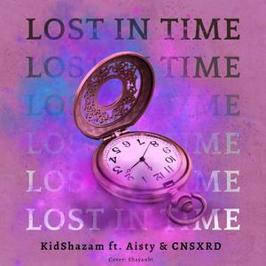 Lost in time (feat. Aisty & CNSXRD)