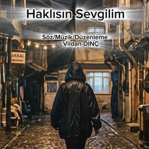 Haklısın Sevgilim