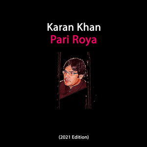 Pari Roya (2021 Edition)