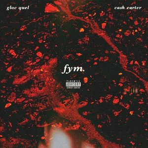 FYM (feat. Cash Carter)
