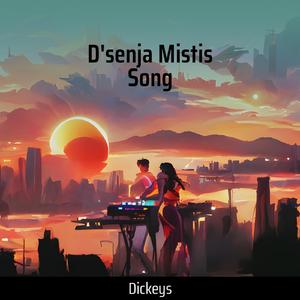 D'senja Mistis Song (Remix)